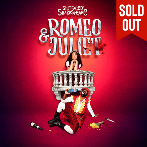 Sh!t-faced Shakespeare: Romeo and Juliet