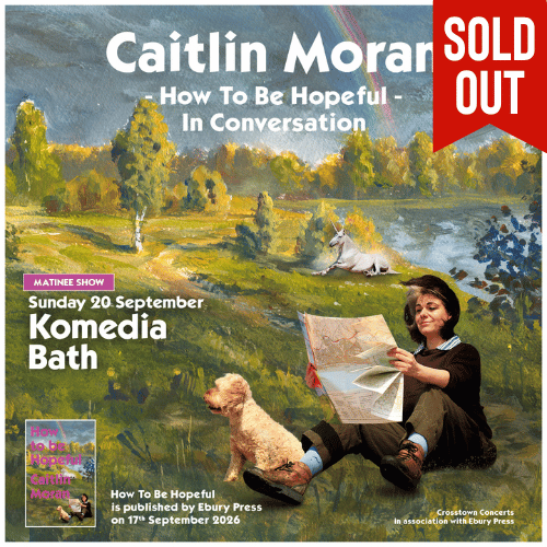 Caitlin Moran: How To Be Hopeful with Aasmah Mir